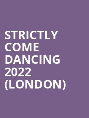 Strictly Come Dancing 2022 (London) at O2 Arena